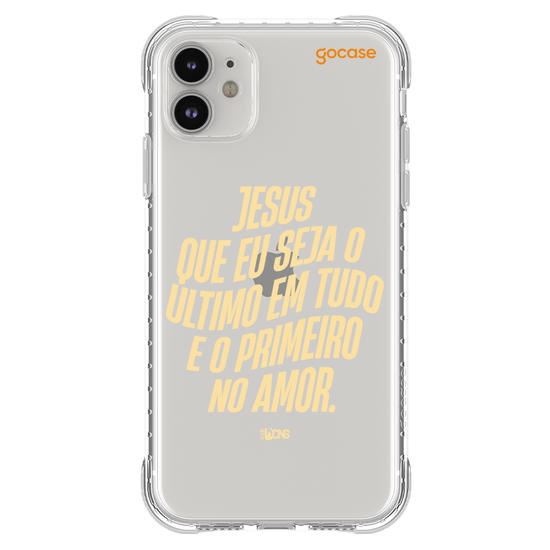 Capinha para celular Use Dons  - Jesus que seja o ultimo em tudo