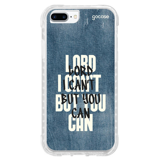 Capinha para celular  Lord I Can't But You Can