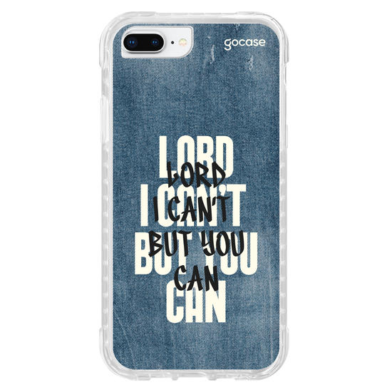 Capinha para celular  Lord I Can't But You Can