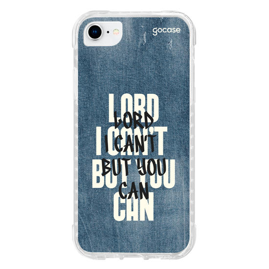 Capinha para celular  Lord I Can't But You Can
