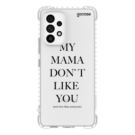 Capinha para celular  My Mama Don't Like You