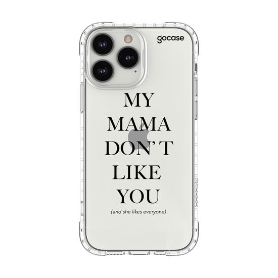 Capinha para celular  My Mama Don't Like You