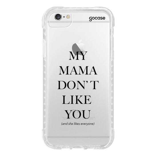 Capinha para celular  My Mama Don't Like You