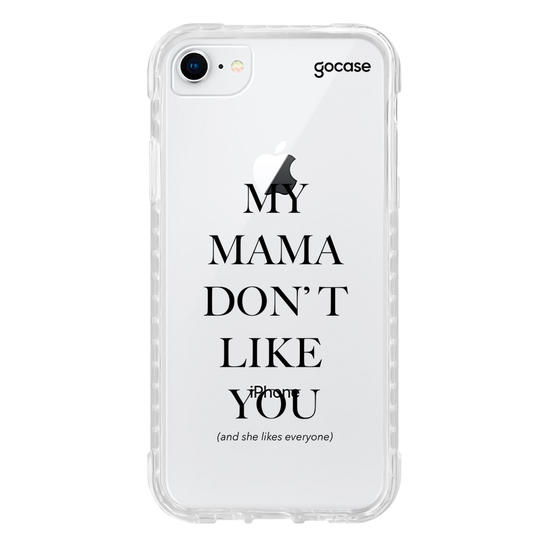 Capinha para celular  My Mama Don't Like You