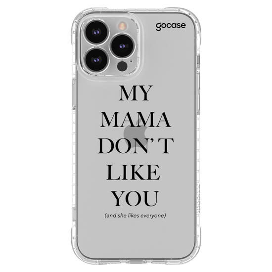 Capinha para celular  My Mama Don't Like You