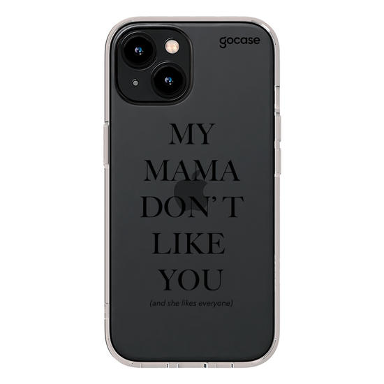 Capinha para celular  My Mama Don't Like You