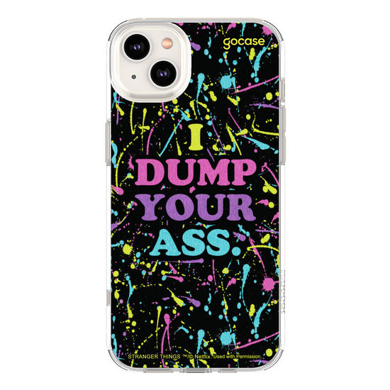 Capinha para celular Stranger Things - I Dump Your Ass