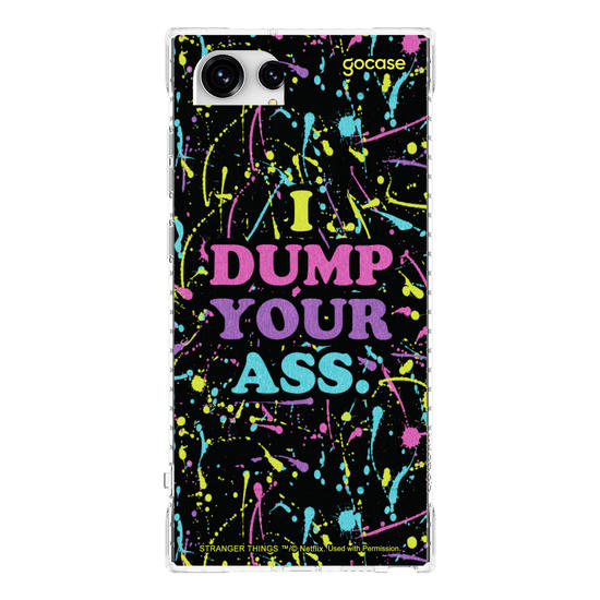 Capinha para celular Stranger Things - I Dump Your Ass