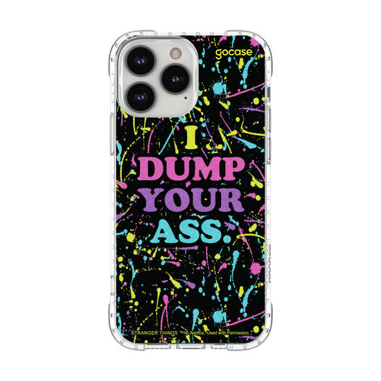 Capinha para celular Stranger Things - I Dump Your Ass