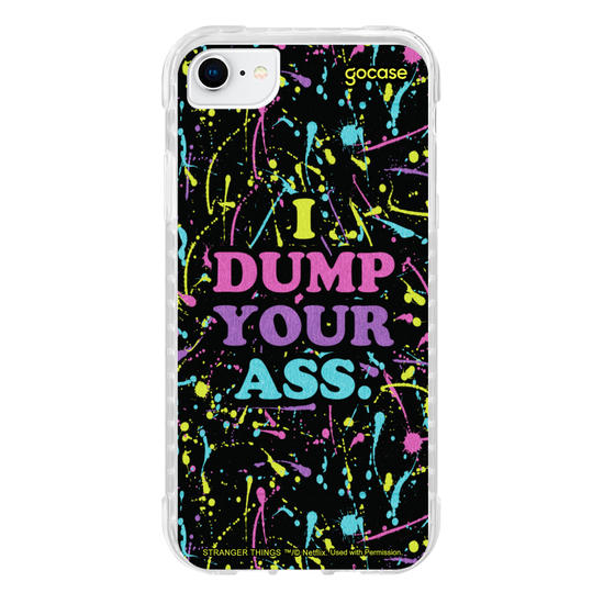 Capinha para celular Stranger Things - I Dump Your Ass