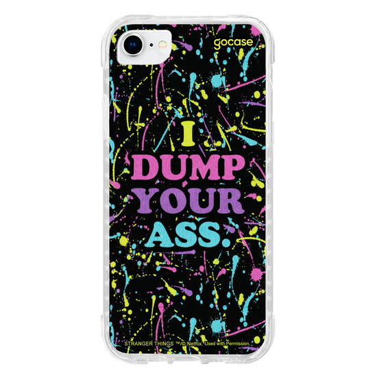 Capinha para celular Stranger Things - I Dump Your Ass