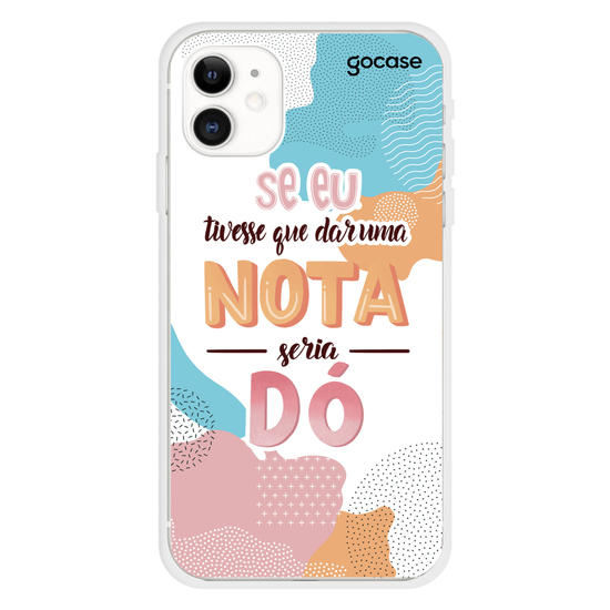 Se Eu Tivesse Que Dar Uma Nota Seria Dó Phone Case