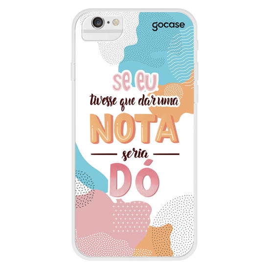 Capinha para celular Se Eu Tivesse Que Dar Uma Nota Seria Dó