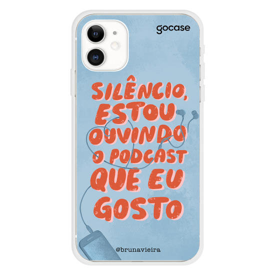 Ouvinte de Podcast by Bruna Vieira Phone Case