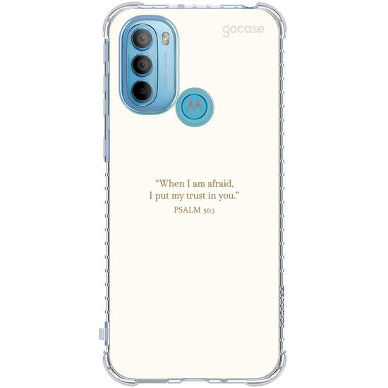 Capinha para celular  Psalm 56:3 - "When I Am Afraid, I Put My Trust In You."