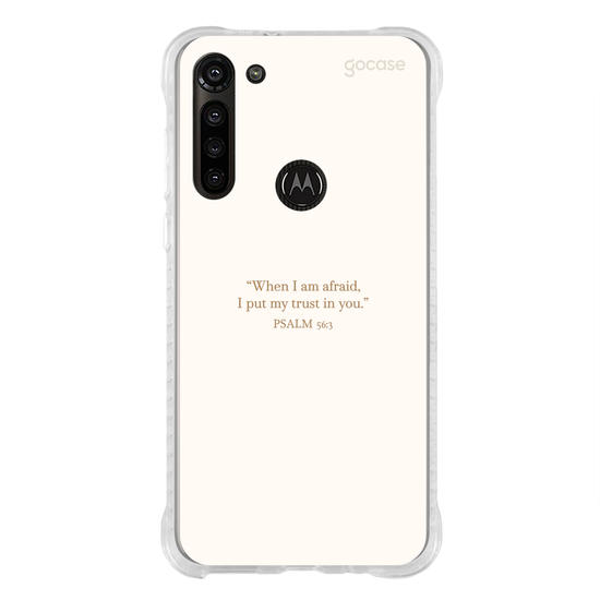 Capinha para celular  Psalm 56:3 - "When I Am Afraid, I Put My Trust In You."