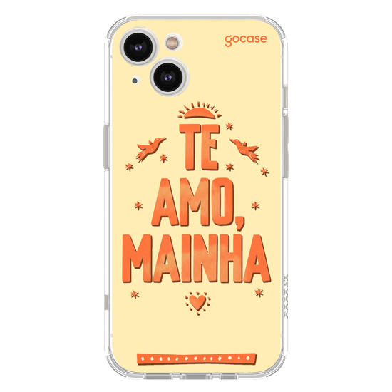  Te Amo, Mainha