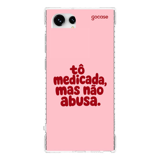 Capinha para celular  Tô medicada, mas não abusa
