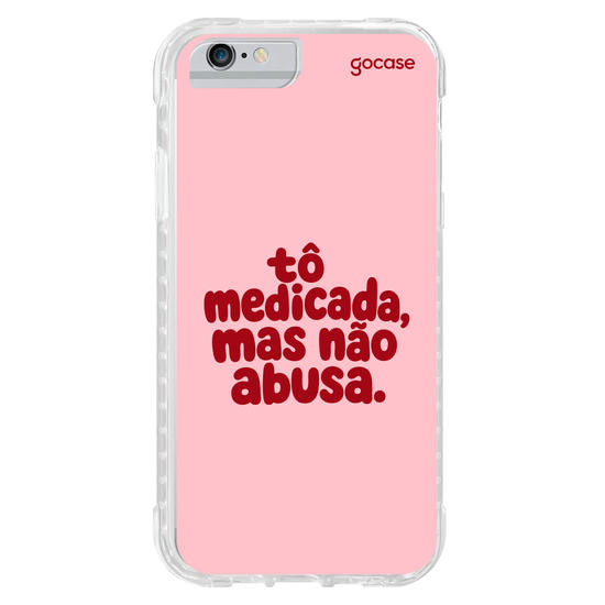 Capinha para celular  Tô medicada, mas não abusa
