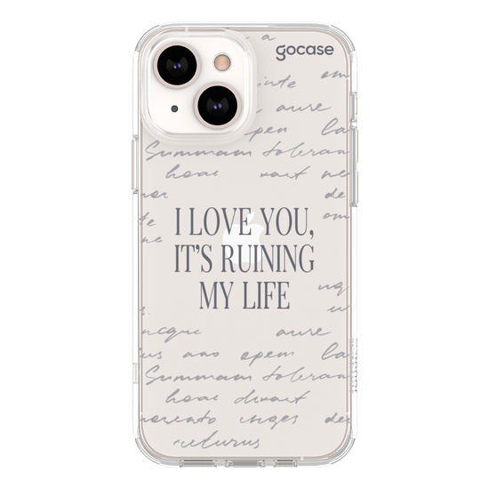 It's Ruining My Life Phone Case