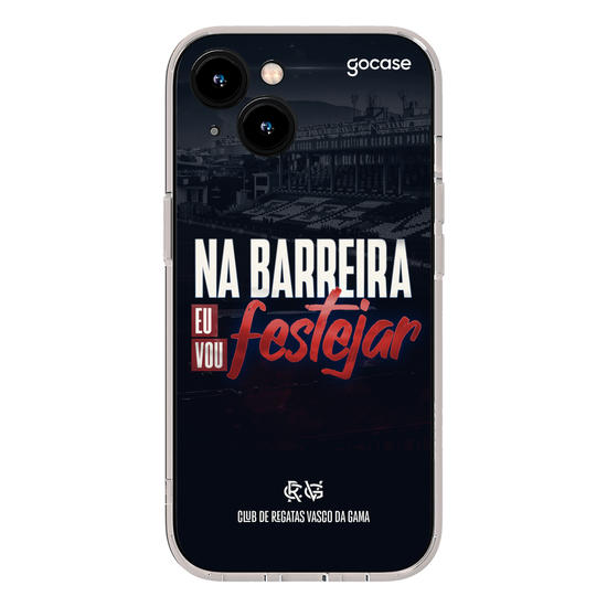 Capinha para celular  Vasco - Na Barreira Vou Festejar