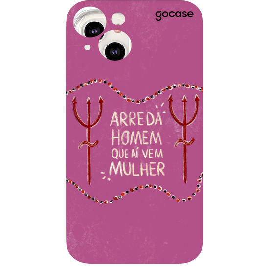 Capinha para celular Arreda Homem Que Aí Vem Mulher
