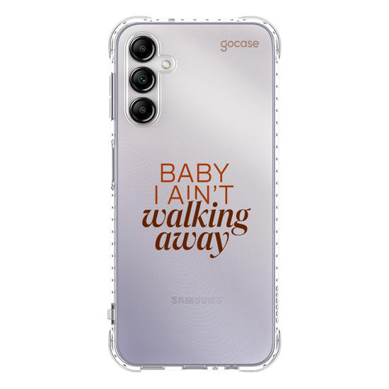 Capinha para celular  I Ain't Walking Away
