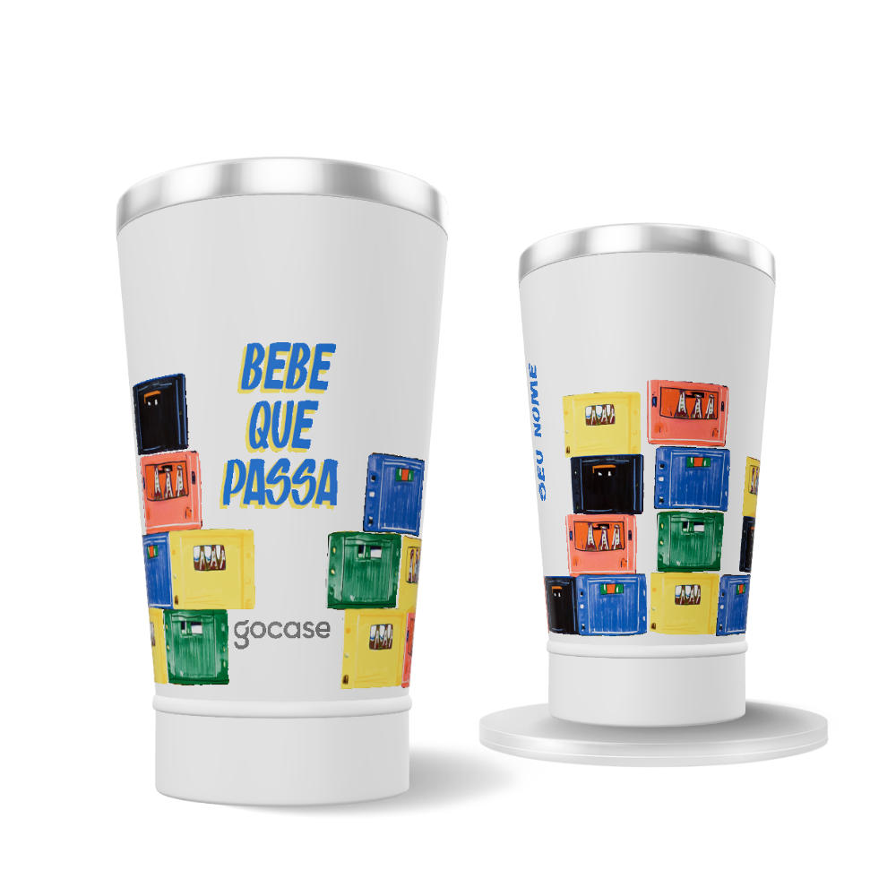Copo Térmico - Bebe que passa