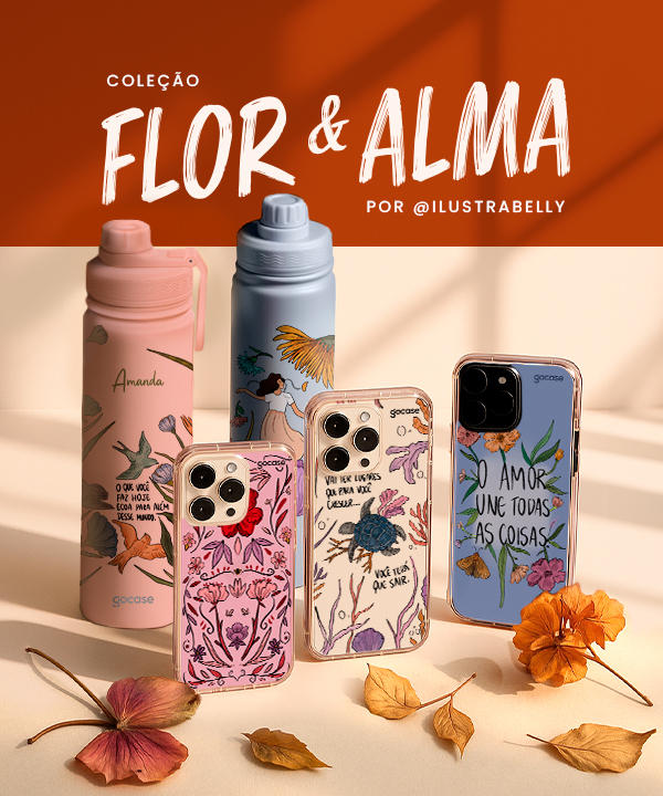 Coleção Flor e Alma