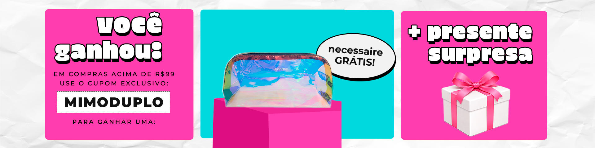 MIMODUPLO - NECESSAIRE + PRESENTE SURPRESA