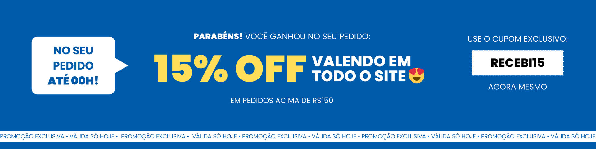 15% off em pedidos acima de R$150