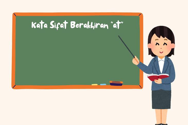 50 Contoh Kata Sifat dan Kata Benda Berakhiran At dalam Bahasa Indonesia