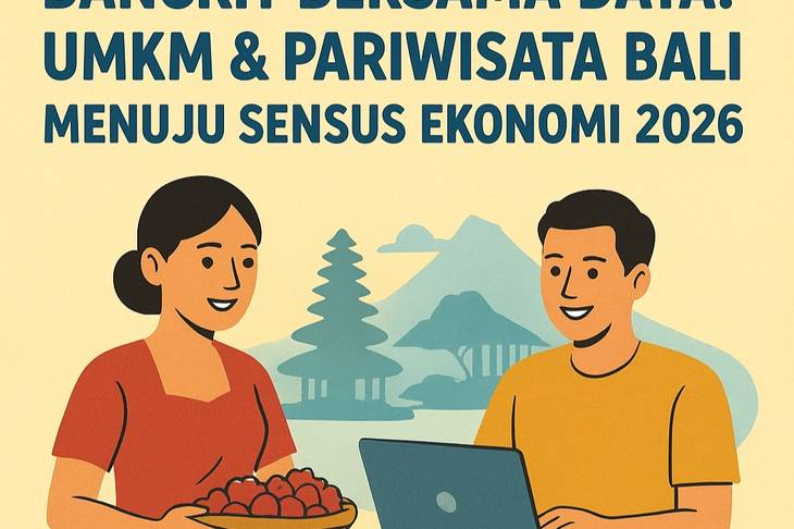 Bangkit bersama Data, UMKM dan Pariwisata Bali menuju Sensus Ekonomi 2026