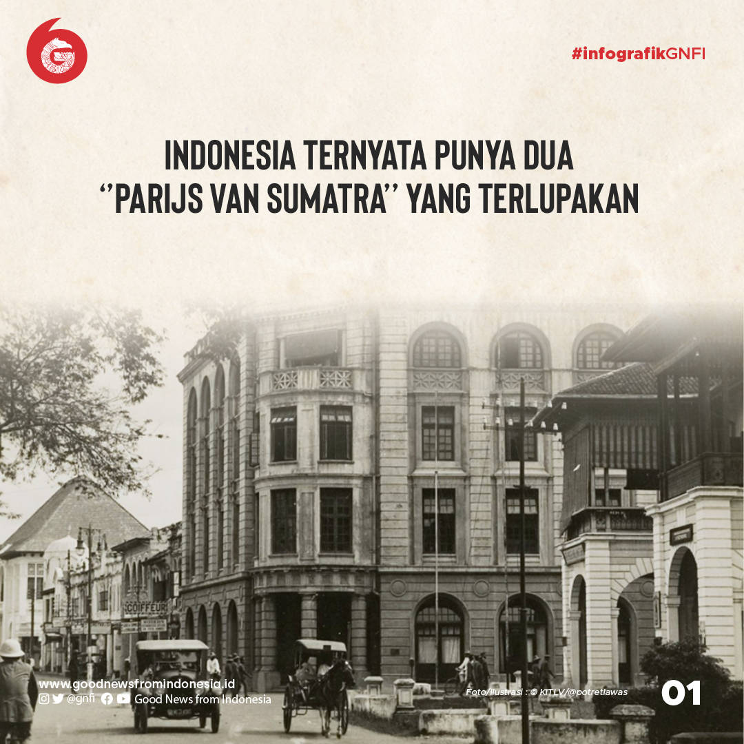 Parijs van Sumatra yang Terlupakan