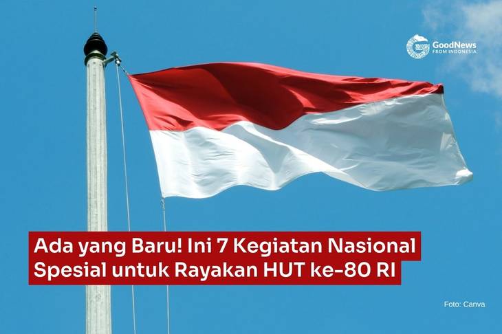 Ada yang Baru! Ini 7 Kegiatan Nasional Spesial untuk Rayakan HUT Ke-80 RI