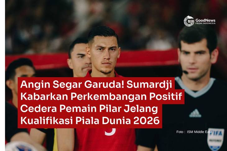 Angin Segar Garuda! Sumardji Kabarkan Perkembangan Positif Cedera Pemain Pilar Jelang Kualifikasi Piala Dunia 2026