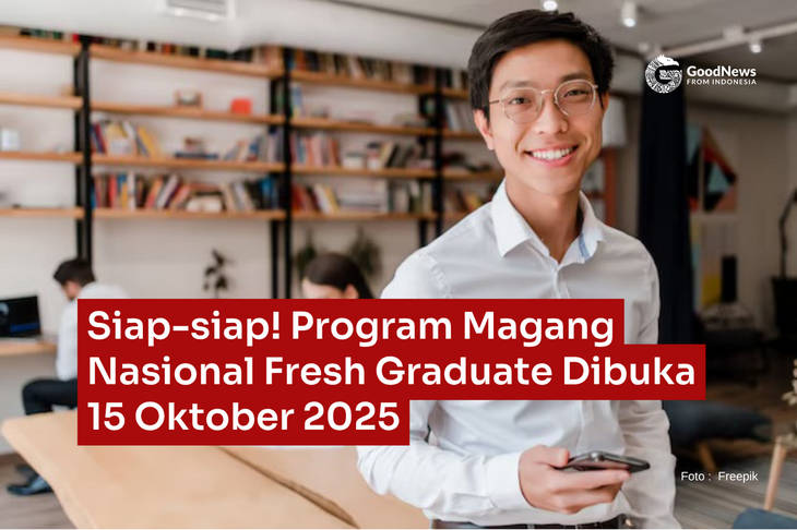 Siap-siap! Program Magang Nasional Fresh Graduate Dibuka 15 Oktober 2025