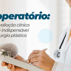 Pré-operatório: por que a avaliação clínica detalhada é indispensável antes da cirurgia plástica