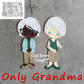 Only Grandma