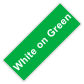 White on Green