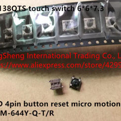 Original new 100% TP1138QTS touch switch 6*6*7.3MM button reset micro motion DTSM-644Y-Q-T/R