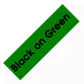 Black on Green