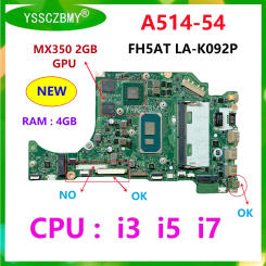 FH5AT LA-K092P Mainboard For Acer Aspire A514-54 A514-54G Laptop Motherboard with CPU i3 i5 i7 GPU MX350 2GB DDR4 100% test work