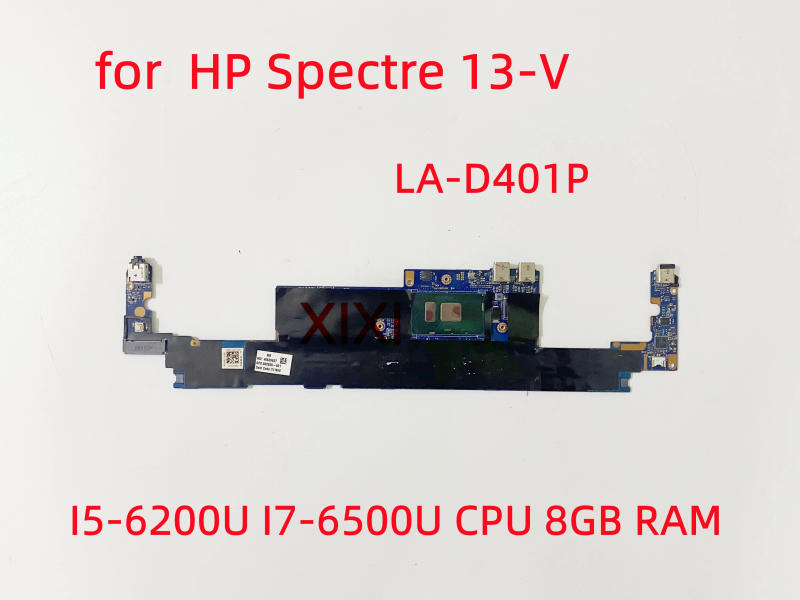 Description Picture 2 of itemLA-D401P  for  HP Spectre 13-V Laptop Motherboard With I5-6200U I7-6500U CPU 8GB RAM 860825-601 100%Full Tested