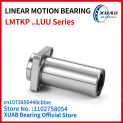 CHINA Linear Bearings LMTKP6LAUU LMTKP8LAUU LMTKP10LAUU LMTKP12LAUU LMTKP13LAUU LMTKP16LAUU LMTKP20LAUU LMTKP25LAUU LMTKP30LAUU