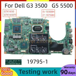 19795-1 For Dell G3 3500 G5 5500 Laptop Motherboard CN-0D1G65 0D1G65 028HKV 0HW9CF 0HN4GN PPRNR Mainboard I5 I7 GPU GTX1650 GPU