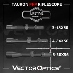 Vector Optics Tauron 3-18x50/4-24x50/5-30x56 FFP Riflescope German Tech Diamond Clear Image&Illumination For Hunting&Competition