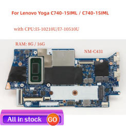 Lot For Lenovo Yoga C740-15IML laptop motherboard NM-C431 motherboard with CPU I5-10210U/I7-10510U+RAM: 8G / 16G 100% test work