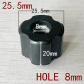 Hole 8MM 25.5MM