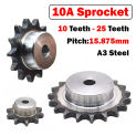 1PCS 10A Roller Chain Sprocket 10 Tooth to 25 Tooth Transmission Gears Pitch 5/8"(15.875mm)For #50 Roller Chain